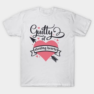 Guilty of stealing hearts Valentines day T-Shirt